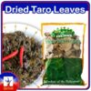 Fiesta Pinoy Dried Taro Leaves